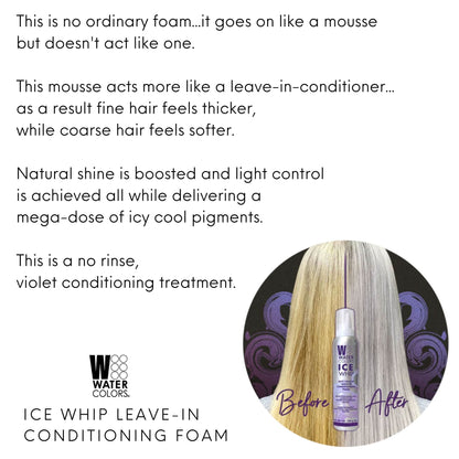 Watercolors Ice Whip Anti Yellow Leave-In Conditioning Foam